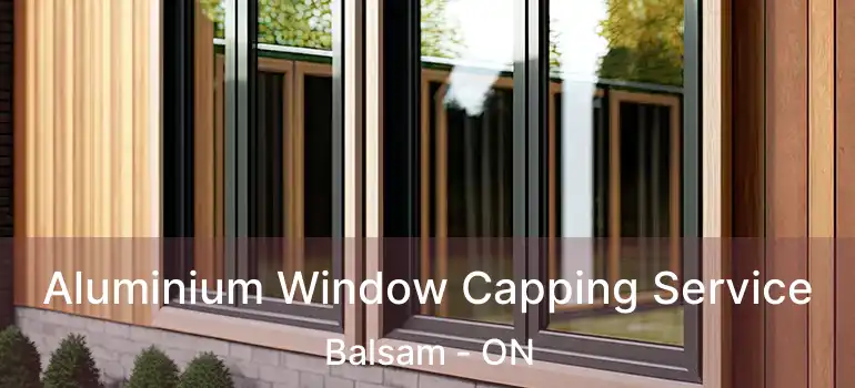 Aluminium Window Capping Service Balsam - ON