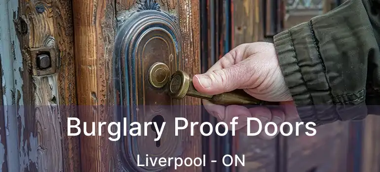  Burglary Proof Doors Liverpool - ON