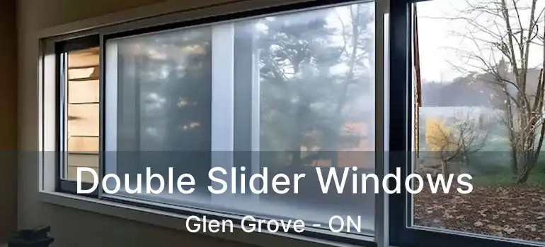 Double Slider Windows Glen Grove - ON
