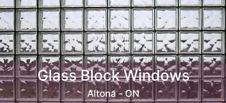  Glass Block Windows Altona - ON