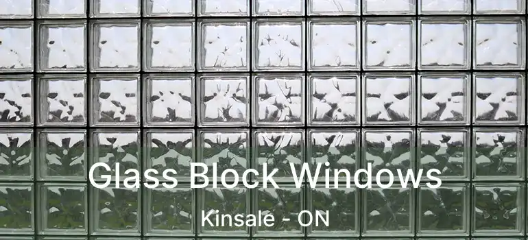 Glass Block Windows Kinsale - ON