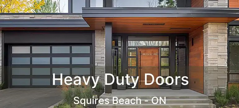  Heavy Duty Doors Squires Beach - ON