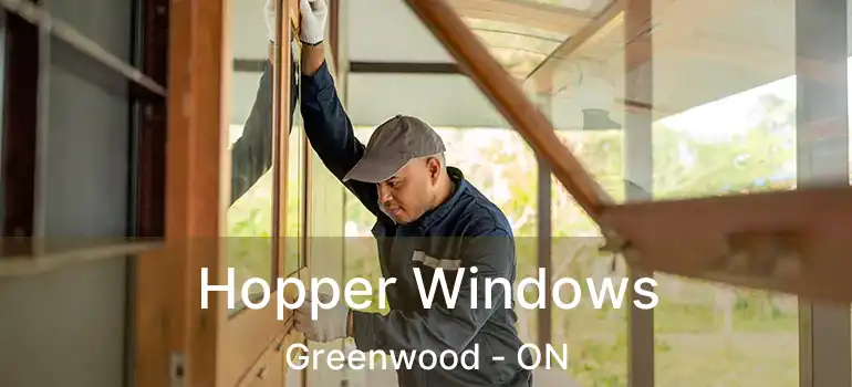 Hopper Windows Greenwood - ON
