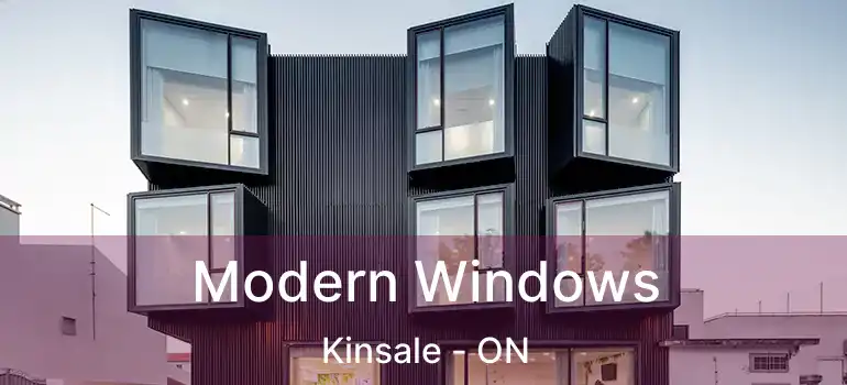 Modern Windows Kinsale - ON