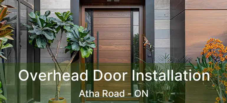 Overhead Door Installation Atha Road - ON