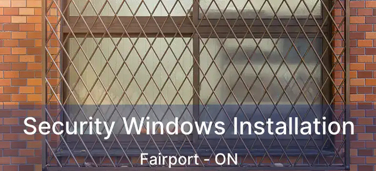 Security Windows Installation Fairport - ON