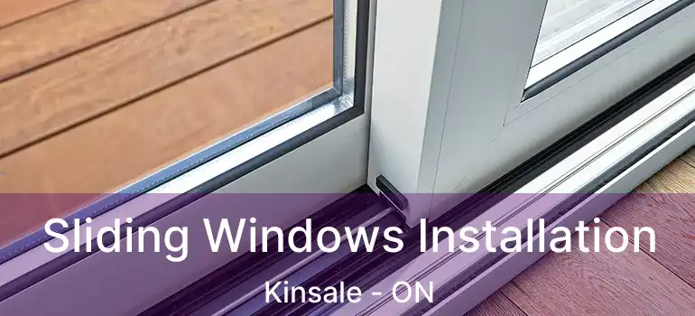 Sliding Windows Installation Kinsale - ON
