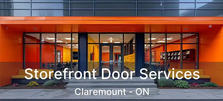 Storefront Door Services Claremount - ON