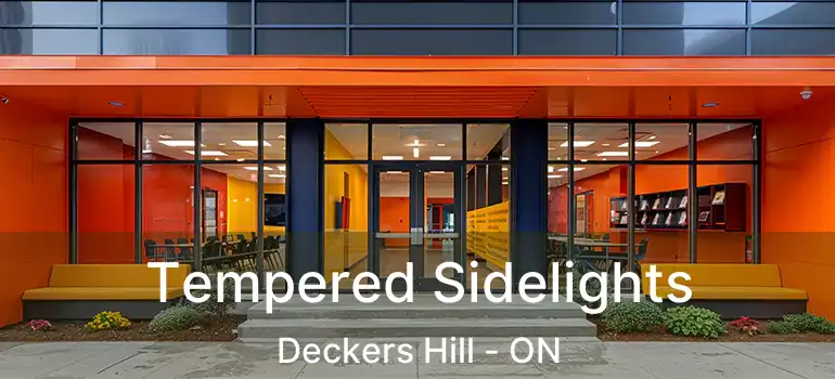 Tempered Sidelights Deckers Hill - ON